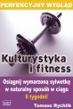 Perfekcyjny wygl�d - kulturystyka i fitness