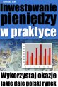 Inwestowanie pieniędzy w praktyce