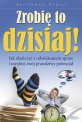 Zrobię to dzisiaj! - kategoria audiobooki