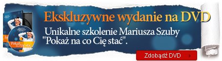 Pokaż, na co Cię stać - szkolenie na DVD Pokaż, na co Cię stać - szkolenie na DVD